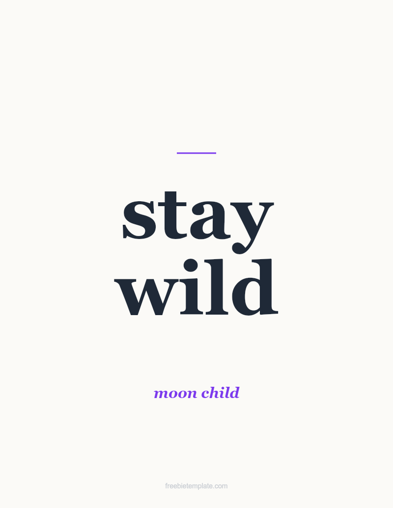 Stay Wild — Printable preview